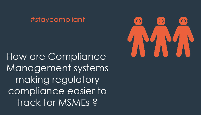 How are compliance management systems making regulatory compliance easier to track for MSMEs