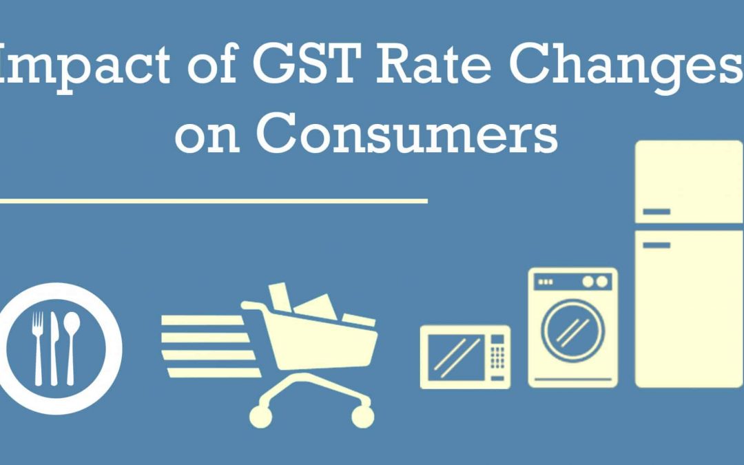 Impact of GST Rate changes on Consumers