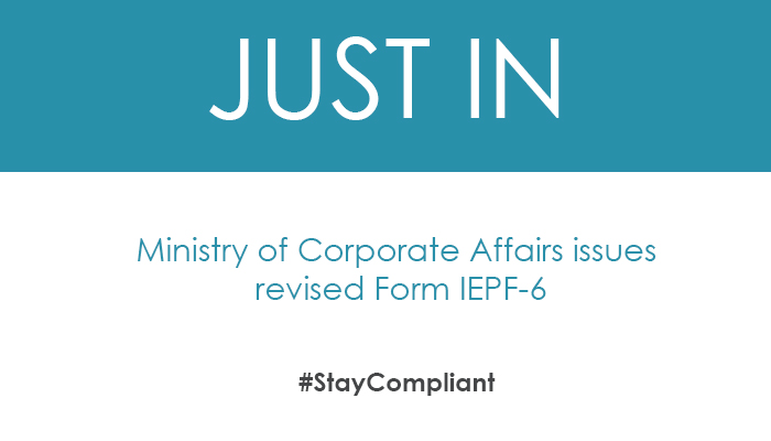 Ministry of Corporate Affairs issues revised Form IEPF-6