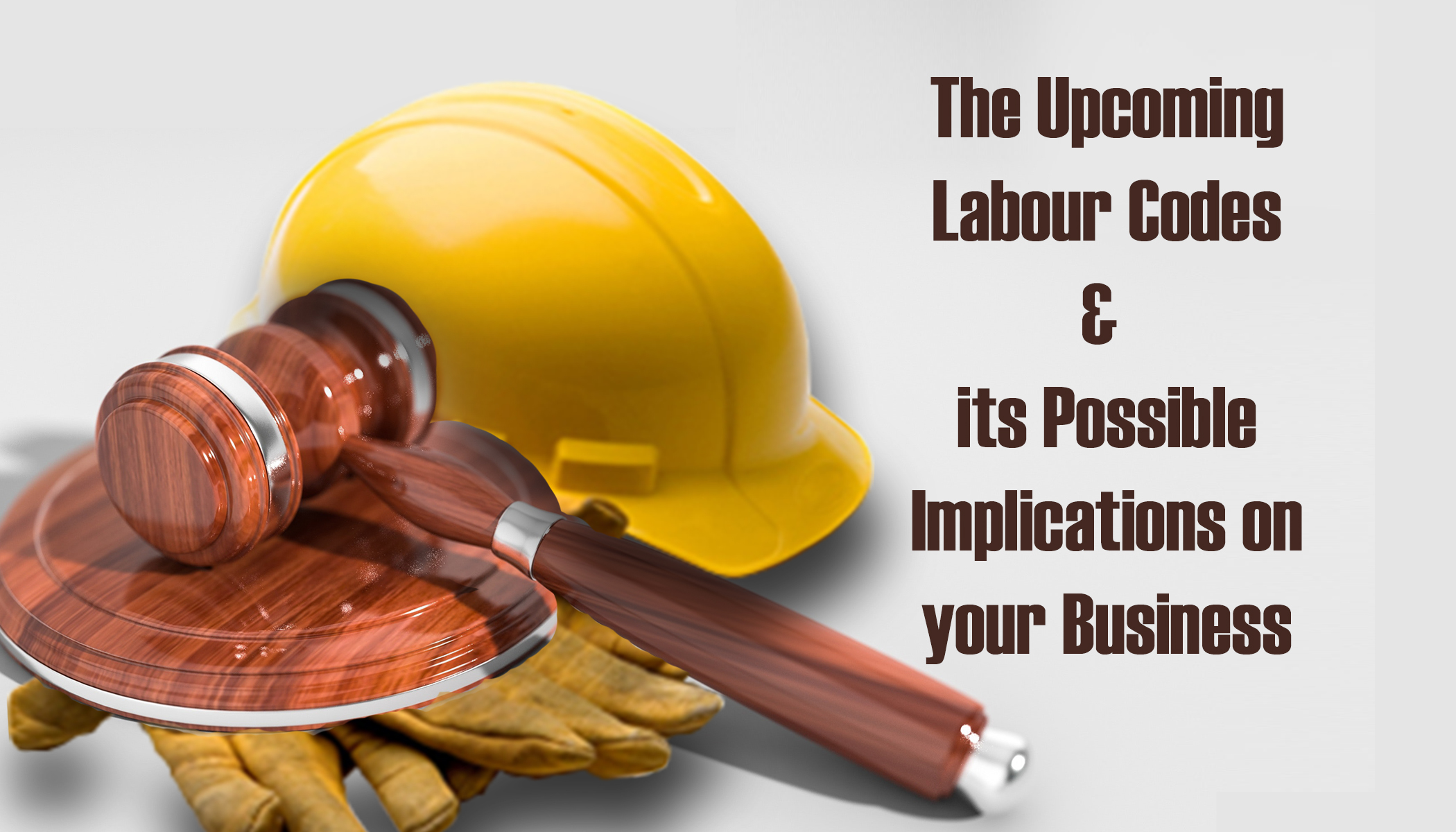The Labour Codes and its possible implications on your