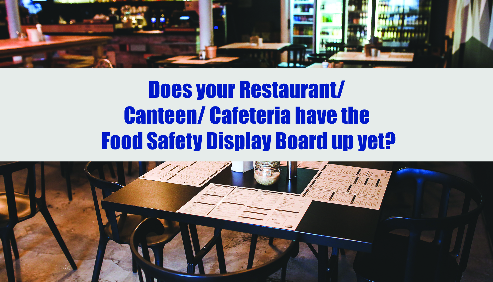 Does your Restaurant/ Canteen/ Cafeteria have the Food Safety Display ...