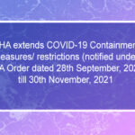 MHA extends COVID-19 Containment Measures restrictions (notified under MHA Order dated 28th September, 2021) till 30th November, 2021