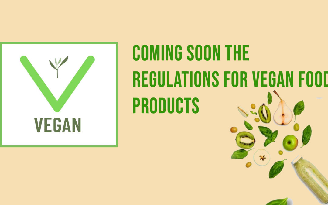Coming Soon the Regulations for Vegan Food Products