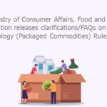 Ministry of Consumer Affairs, Food and Public Distribution releases clarificationsFAQs