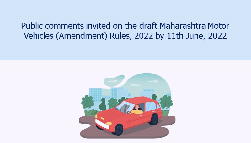 Public Comments Invited On The Draft Maharashtra Motor Vehicles 