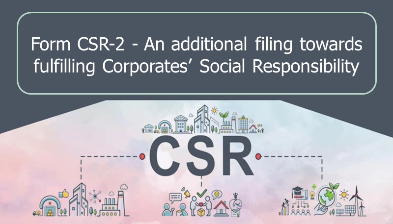 An additional filing towards fulfilling Corporates’ Social Responsibility
