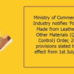 Ministry of Commerce and Industry notifies ‘Footwear Made from Leather and Other Materials