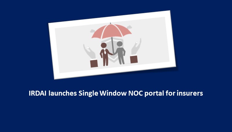 IRDAI launches Single Window NOC portal for insurers