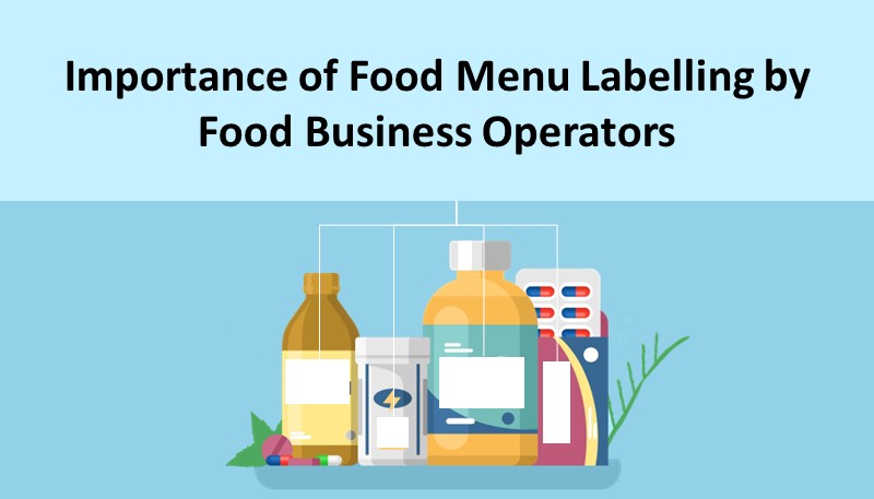 Importance of Food Menu Labelling by Food Business Operators