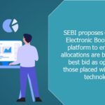 SEBI Proposes changes
