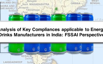 Analysis of Key Compliances applicable to Energy Drinks Manufacturers in India: FSSAI Perspective