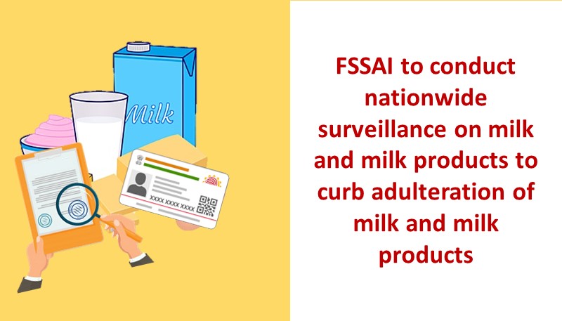 FSSAI to conduct nation-wide surveillance on milk and milk products to curb adulteration of milk and milk products