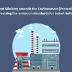 Environment Ministry amends the Environment (Protection) Rules, 1986 revising the emission standards for industrial boilers