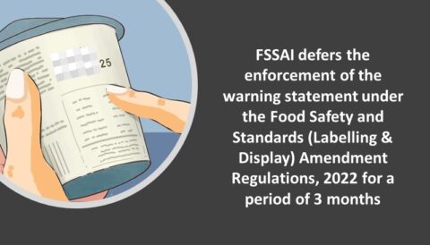 FSSAI Defers The Enforcement Of The Warning Statement Under The Food ...