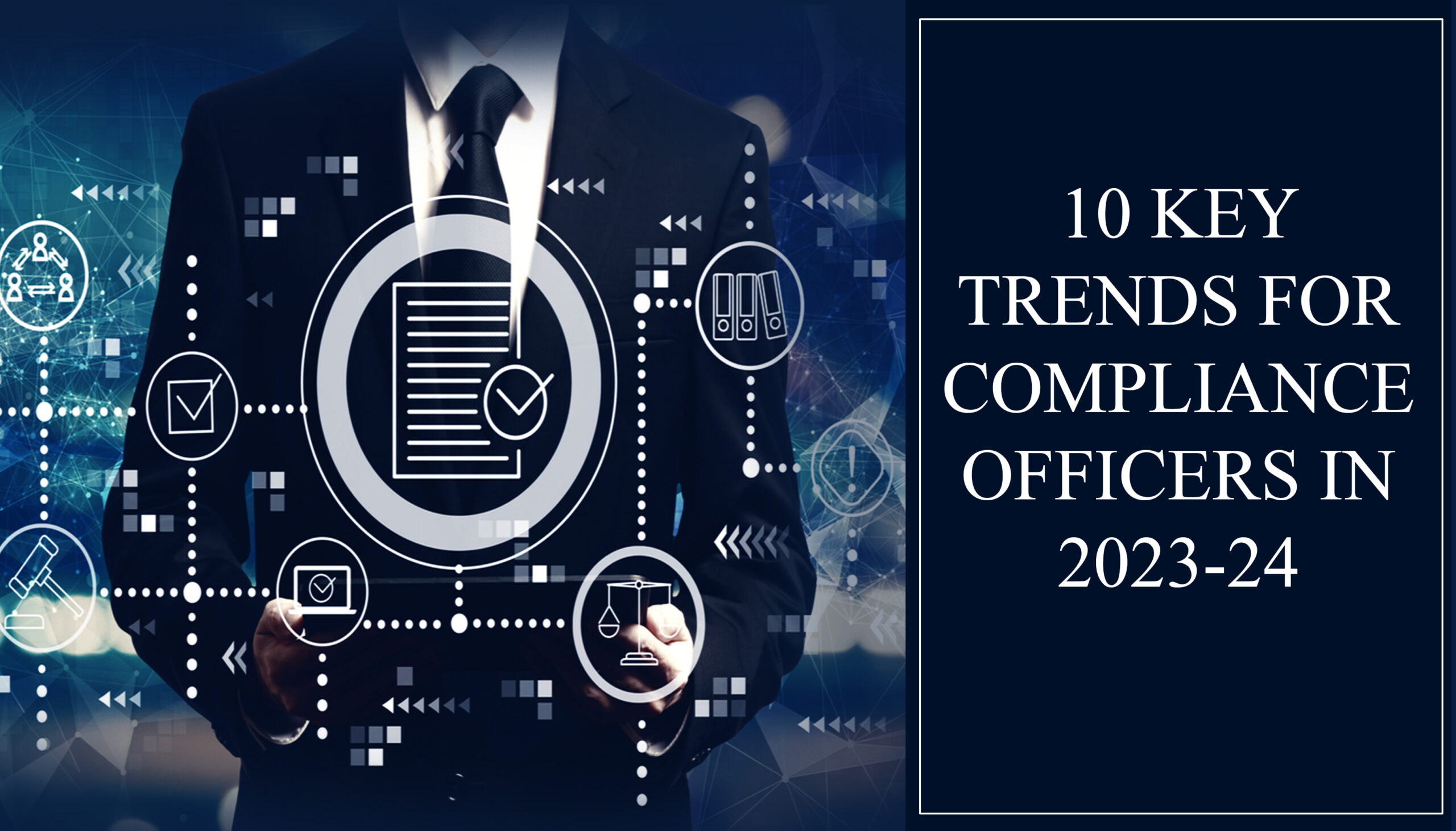 10 Key Trends for Compliance Officers in 2023-24 - Lexplosion Solutions