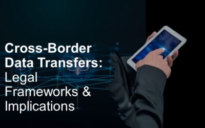 Cross-Border Data Transfers: Legal Frameworks & Implications