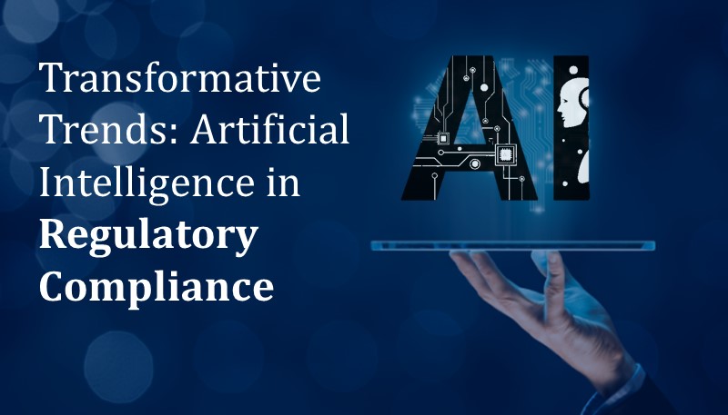 Transformative Trends: Artificial Intelligence in Regulatory Compliance