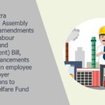 Maharashtra Legislative Assembly proposes amendments through Labour Welfare Fund (Amendment) Bill, 2024