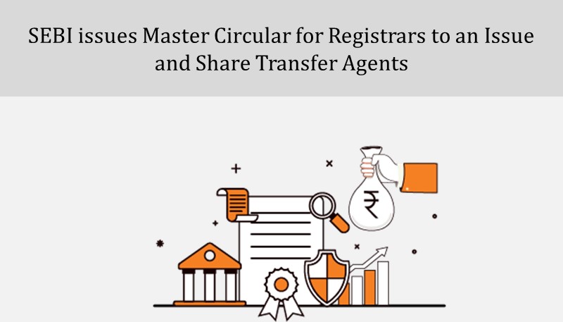 SEBI issues Master Circular for Registrars to an Issue and Share Transfer Agents