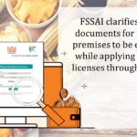 FSSAI clarifies list of documents for proof of premises to be enclosed while applying for new licenses through FoSCoS