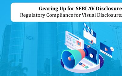 Gearing Up for SEBI AV Disclosure: Regulatory Compliance for Visual Disclosures