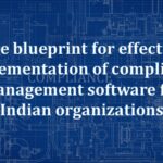 Blueprint for regulatory compliance management system India