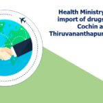 Health Ministry permits import of drugs through Cochin and Thiruvananthapuram airports