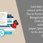 Last date of e-filing return of Professional Tax in Form III in West Bengal extended till 15th June, 2024
