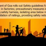 Government of Goa rolls out Safety guidelines for work at height in factories