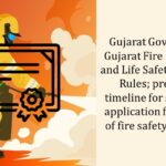 Gujarat Govt. amends Gujarat Fire Prevention and Life Safety Measures Rules
