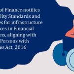 Ministry of Finance notifies Accessibility Standards and Guidelines for infrastructure and services