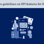 NPCI issues guidelines on UPI features for UPI 123Pay