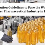 Draft Pollution Guidelines to Pave the Way for Greener Pharmaceutical Industry in India