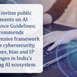 MeitY invites public comments on AI Governance Guidelines