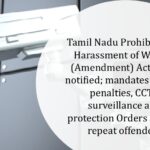 Tamil Nadu Prohibition of Harassment of Women (Amendment) Act, 2025 notified