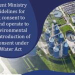 Environment Ministry issues Guidelines for obtaining consent to establish and operate to control environmental pollution; introduction of common consent under Air and Water Act