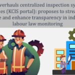 Kerala overhauls centralized inspection system for factories (KCIS portal)