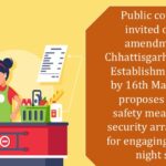 Public comments invited on draft amendments to Chhattisgarh Shops and Establishments Rules by 16th March, 2025