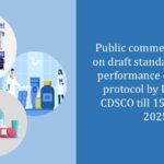 Public comments invited on draft standardized IVD performance evaluation protocol by ICMR and CDSCO till 15th March, 2025