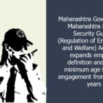 Maharashtra Govt. amends Maharashtra Private Security Guards (Regulation of Employment and Welfare) Act, 1981