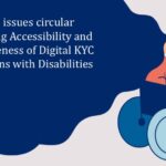 SEBI issues circular regarding Accessibility and Inclusiveness of Digital KYC to Persons with Disabilities