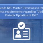 RBI amends KYC Master Directions to introduce additional requirements