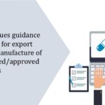 CDSCO issues guidance document for export NOC for manufacture of unapproved or approved new drugs