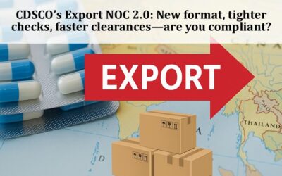 CDSCO’s Export NOC 2.0: New format, tighter checks, faster clearances—are you compliant?