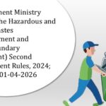 Environment Ministry notifies the Hazardous and Other Wastes (Management and Transboundary Movement) Second Amendment Rules, 2024; effective 01-04-2026