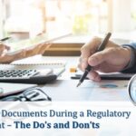Reviewing Documents During a Regulatory Assessment – The Do’s and Don’ts