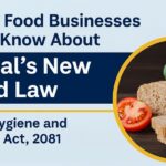 What Food Businesses must know about Nepal’s new Food Law