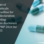Department of Pharmaceuticals extends deadline for filing self-declaration and marketing expenditure disclosure under UCPMP 2024 for FY 2024–25