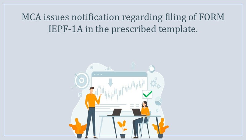 MCA issues notification regarding filing of FORM IEPF-1A in the prescribed template