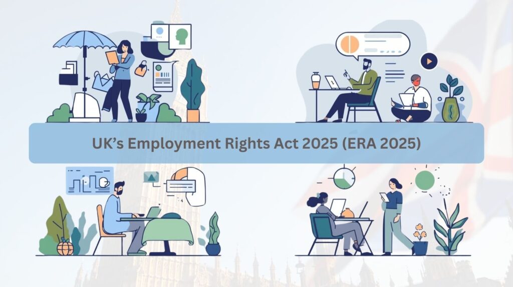 UK’s Employment Rights Act 2025 (ERA 2025)